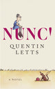 NUNC! 9781408722848 Quentin Letts