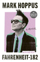 Fahrenheit-182, the Sunday Times bestselling memoir from blink-182 founding member Mark Hoppus 9781408724552 Mark Hoppus