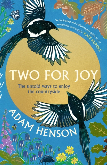 Two for Joy, The untold ways to enjoy the countryside 9781408727362 Adam Henson