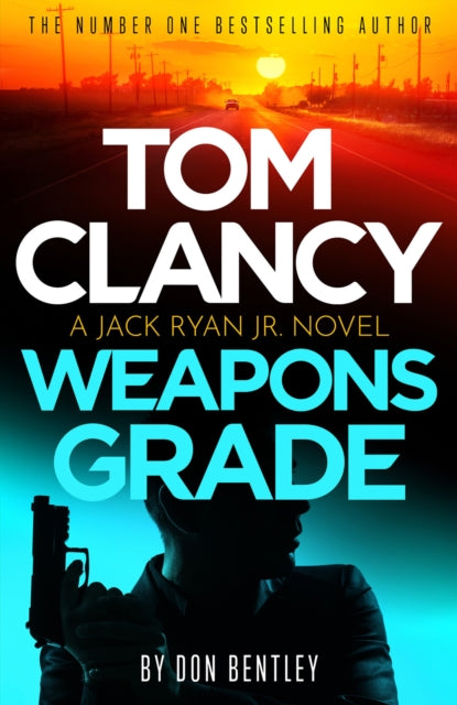 Tom Clancy Weapons Grade, A breathless race-against-time Jack Ryan, Jr. thriller 9781408727744 Author to be revealed