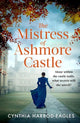 Book cover of: Mistress of Ashmore Castle. By: Cynthia Harrod-Eagles