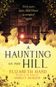 Book cover of: Haunting on the Hill. By: Elizabeth Hand