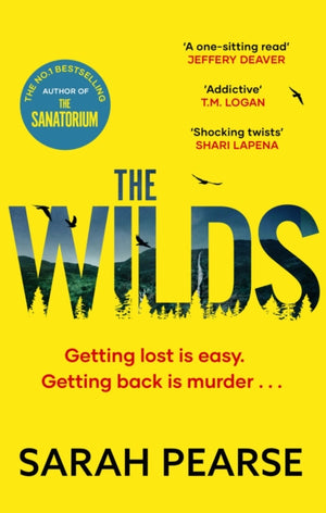 Wilds, The thrilling new mystery from the bestselling author of The Sanatorium
