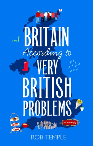 Britain According to Very British Problems, the new book from Britain's favourite humour brand