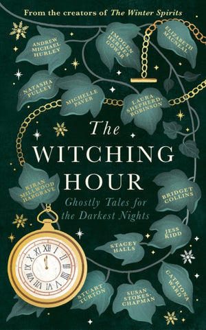 Witching Hour, From the creators of The Haunting Season and The Winter Spirits comes a spellbinding new collection of original haunted tales