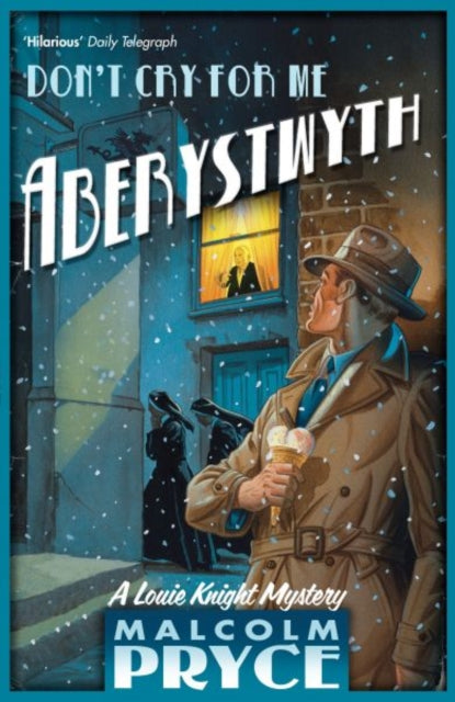 Book cover of: Don't Cry for Me Aberystwyth