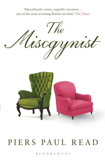 Book cover of: Misogynist. By: Piers Paul Read