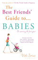 Book cover of: Best Friends' Guide to Babies