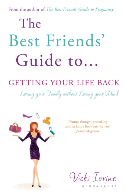 Book cover of: Best Friends' Guide to Getting Your Life Back. By: Vicki Iovine