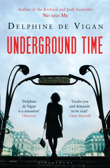 Book cover of: Underground Time. By: Delphine de Vigan