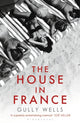 Book cover of: House in France. By: Gully Wells