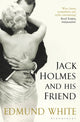 Book cover of: Jack Holmes and His Friend. By: Edmund White