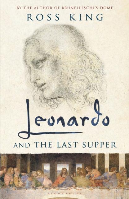 Book cover of: Leonardo and the Last Supper. By: Ross King