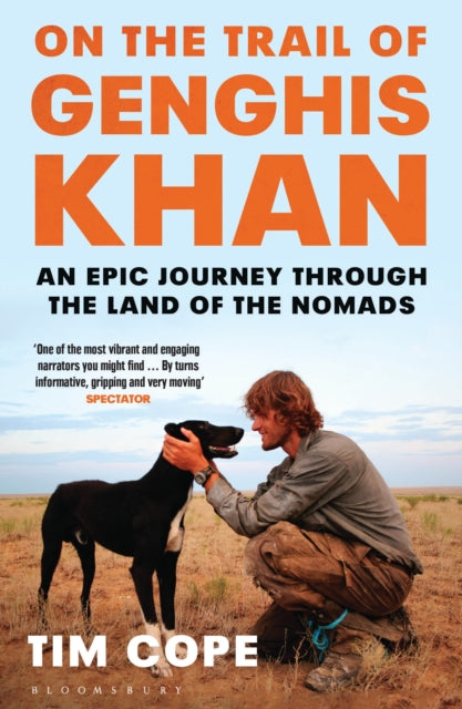 Book cover of: On the Trail of Genghis Khan. By: Tim Cope