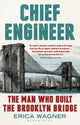 Book cover of: Chief Engineer. By: Erica Wagner