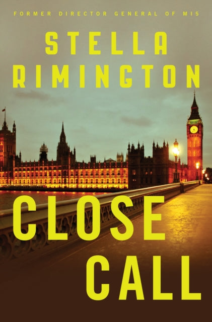 Book cover of: Close Call. By: Stella Rimington