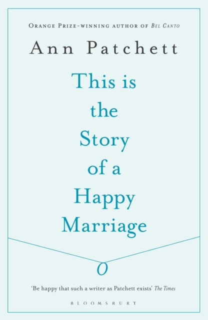 Book cover of: This Is the Story of a Happy Marriage. By: Ann Patchett