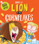 Book cover of: There's a Lion in My Cornflakes