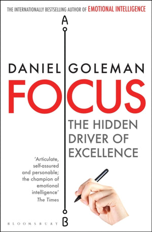 Focus, The Hidden Driver of Excellence