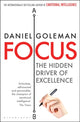 Focus, The Hidden Driver of Excellence 9781408845882 Daniel Goleman