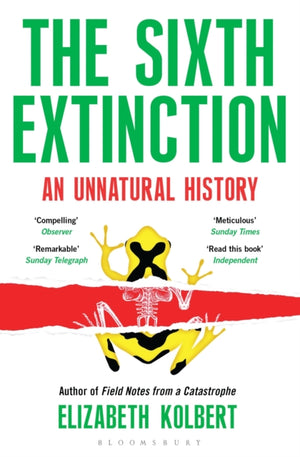Sixth Extinction, An Unnatural History