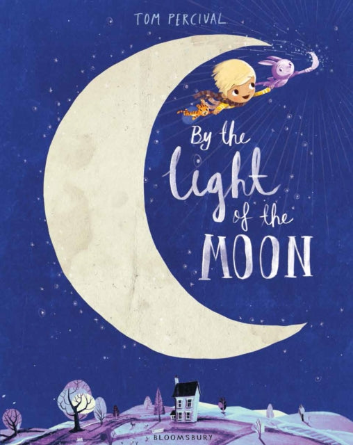 Book cover of: By the Light of the Moon. By: Tom Percival