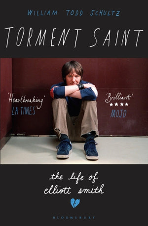 Torment Saint, The Life of Elliott Smith