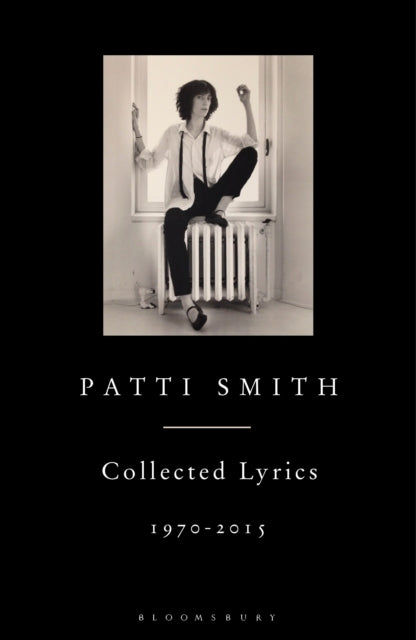 Book cover of: Patti Smith Collected Lyrics, 1970–2015. By: Patti Smith