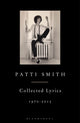 Book cover of: Patti Smith Collected Lyrics, 1970–2015. By: Patti Smith
