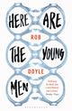 Book cover of: Here Are the Young Men. By: Rob Doyle