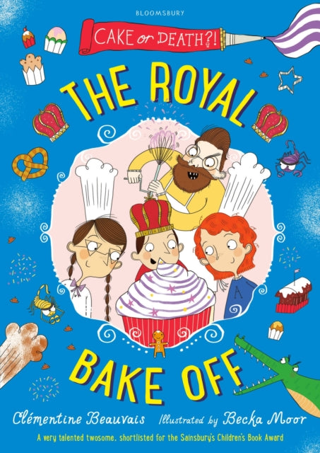 Book cover of: Royal Bake Off. By: Clémentine Beauvais