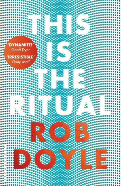 Book cover of: This is the Ritual. By: Rob Doyle