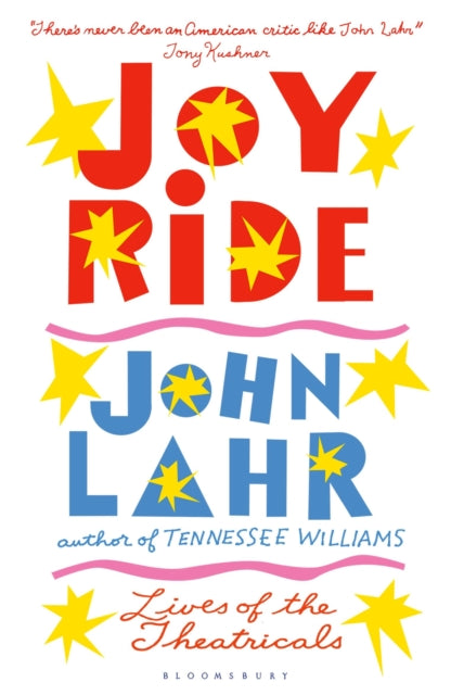 Book cover of: Joy Ride. By: John Lahr
