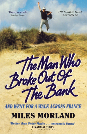 Man Who Broke Out of the Bank and Went for a Walk across France