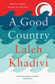 Book cover of: Good Country. By: Laleh Khadivi