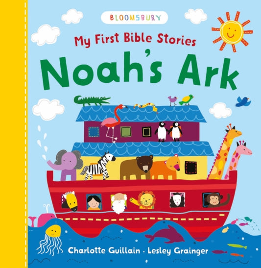 Book cover of: My First Bible Stories: Noah's Ark. By: Charlotte Guillain
