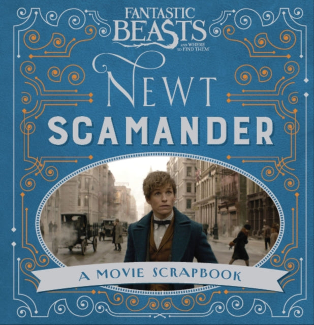 Book cover of: Fantastic Beasts and Where to Find Them – Newt Scamander. By: Warner Bros