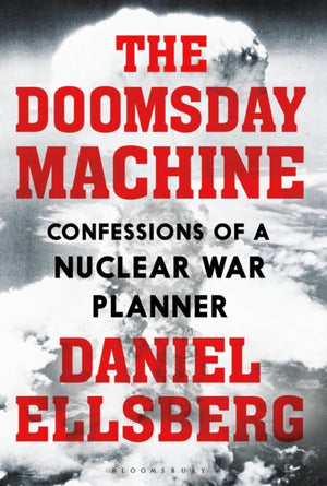 Doomsday Machine, Confessions of a Nuclear War Planner