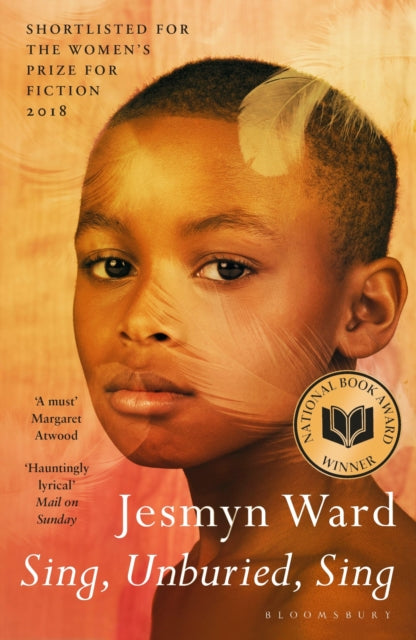 Sing, Unburied, Sing, SHORTLISTED FOR THE WOMEN'S PRIZE FOR FICTION 2018 9781408890967 Jesmyn Ward