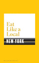 Book cover of: Eat Like a Local NEW YORK. By: Dummy Author