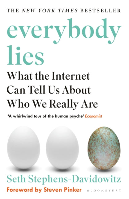 Everybody Lies, What the Internet Can Tell Us About Who We Really Are 9781408894736 Seth Stephens-Davidowitz