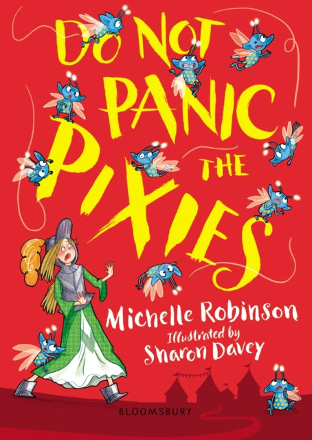 Book cover of: Do Not Panic the Pixies. By: Michelle Robinson