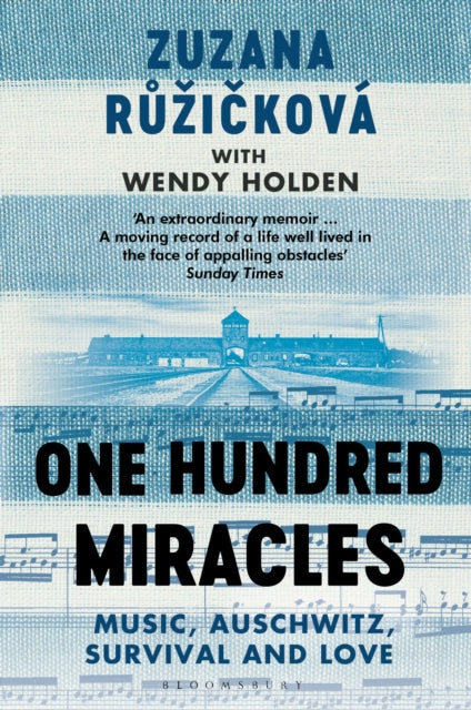 One Hundred Miracles, Music, Auschwitz, Survival and Love