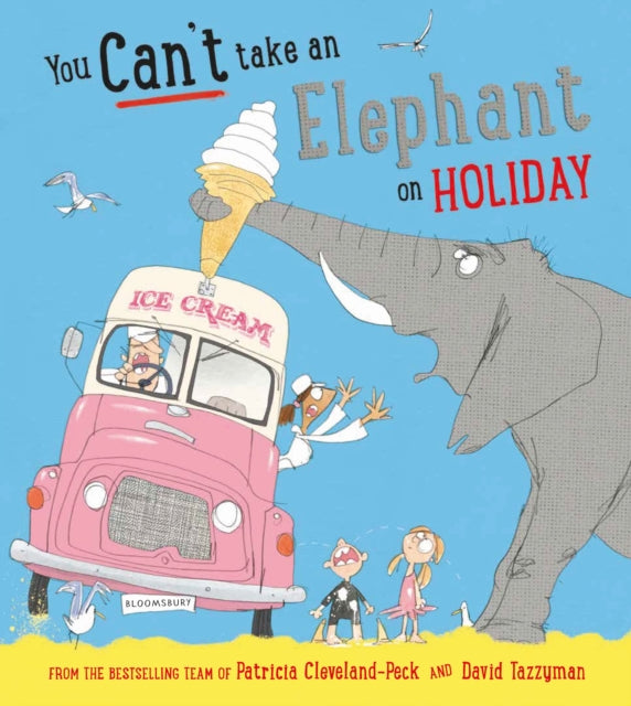 You Can't Take an Elephant on Holiday 9781408898567 Patricia Cleveland-Peck
