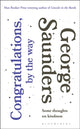 Book cover of: Congratulations, by the way. By: George Saunders