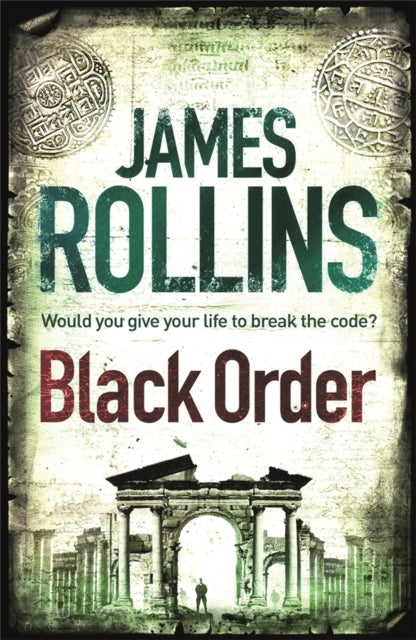 Book cover of: Black Order. By: James Rollins
