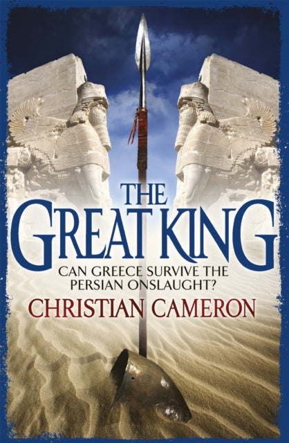 Book cover of: Great King. By: Christian Cameron