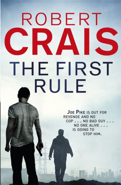 Book cover of: First Rule. By: Robert Crais