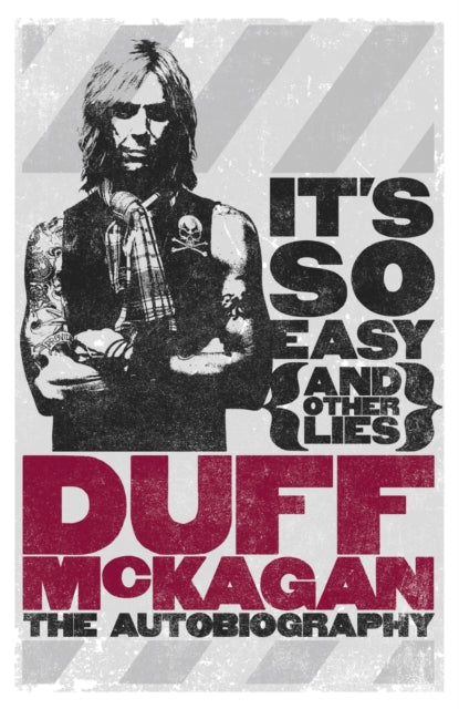 Book cover of: It's So Easy (and other lies)
