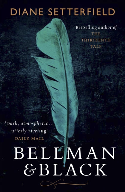 Book cover of: Bellman & Black. By: Diane Setterfield